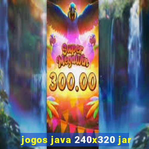 jogos java 240x320 jar